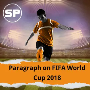Paragraph on FIFA World Cup 2018 